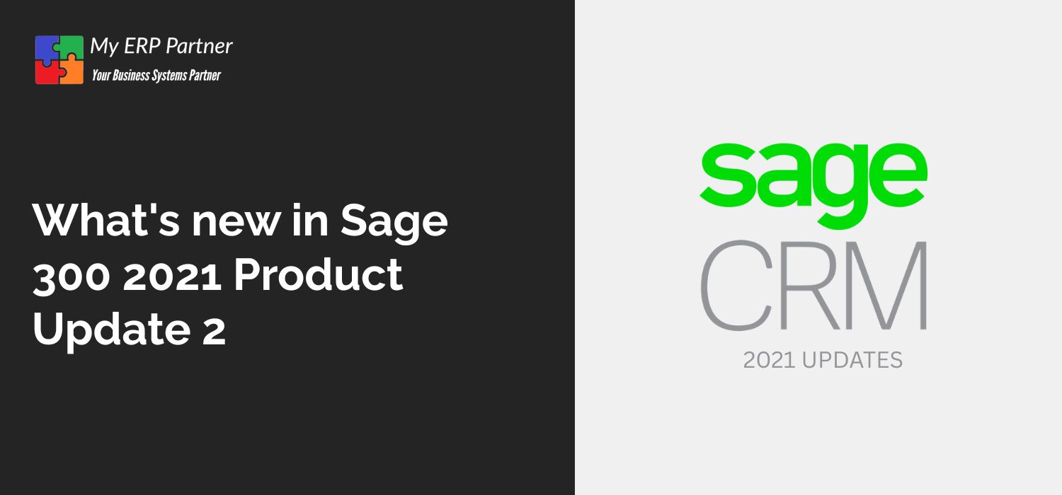 What's new in Sage 300 2021 Product Update 2
