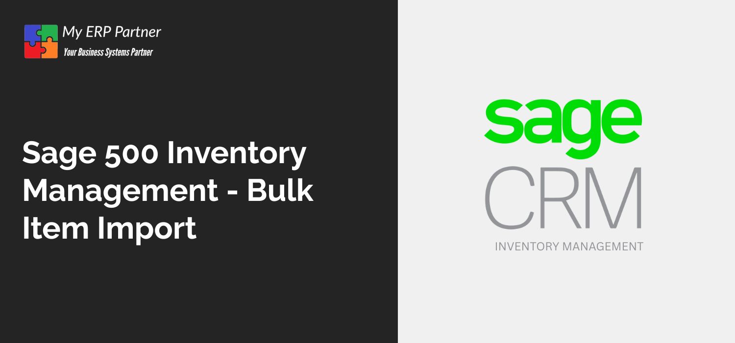 Sage 500 Inventory Management - Bulk Item Import