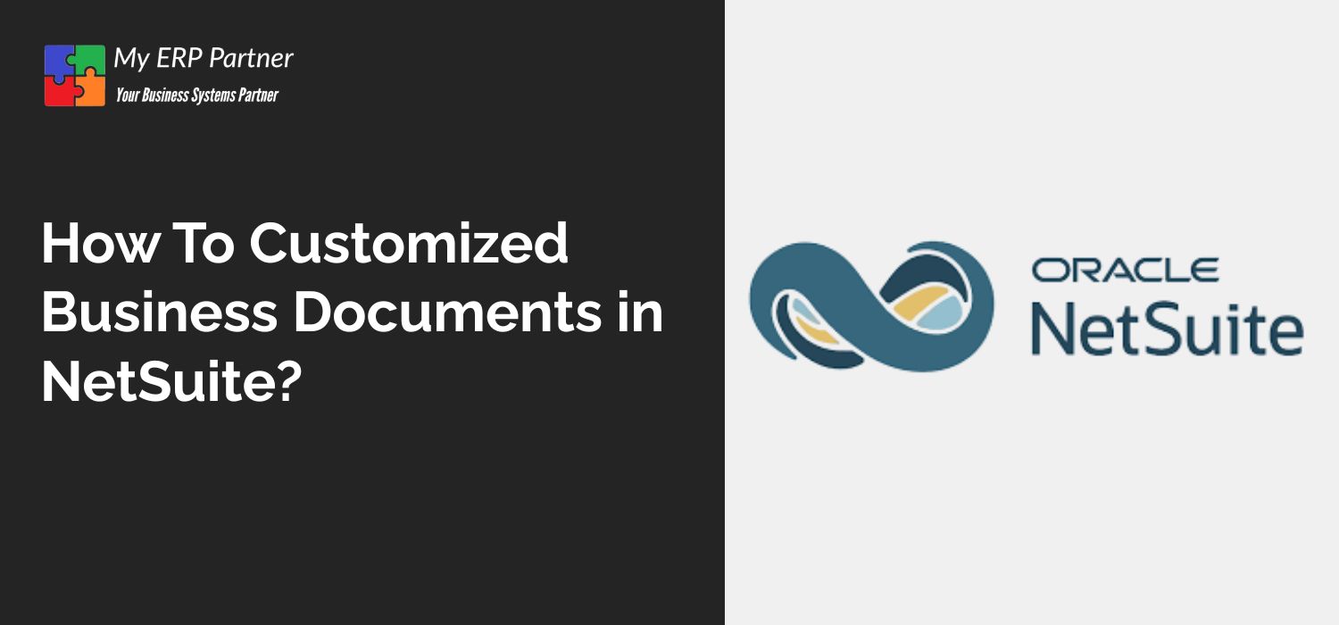 Customize Business Documents in NetSuite