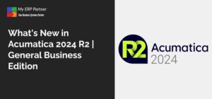 What's New in Acumatica 2024 R2 | General Business Edition