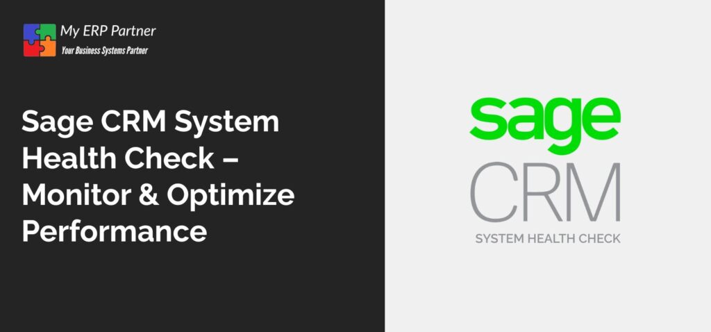 Sage CRM System Health Check – Monitor & Optimize Performance