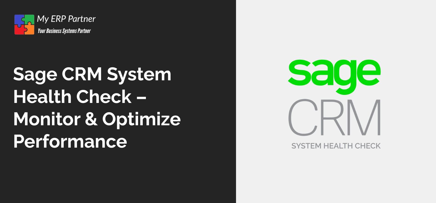 Sage CRM System Health Check – Monitor & Optimize Performance