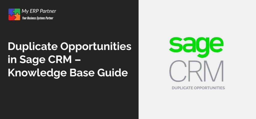 Duplicate Opportunities in Sage CRM – Knowledge Base Guide