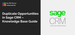 Duplicate Opportunities in Sage CRM – Knowledge Base Guide