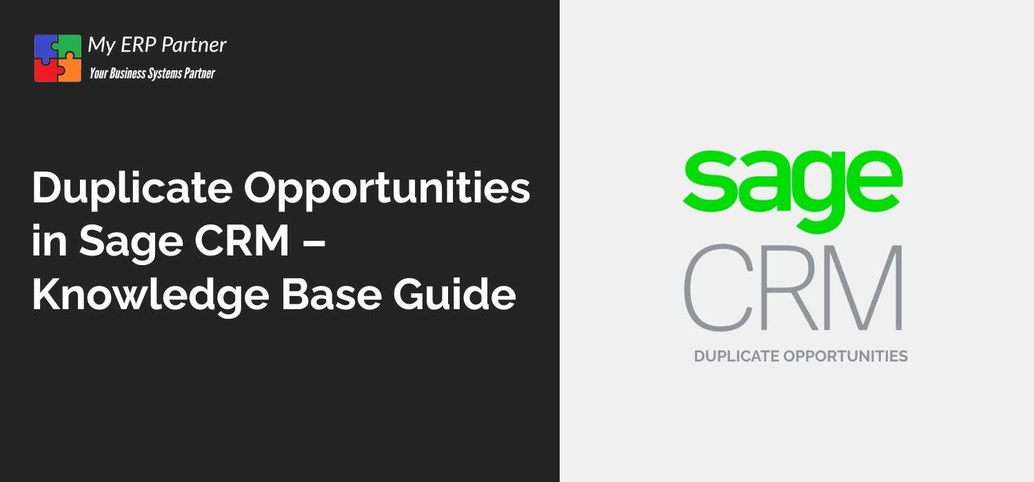 Duplicate Opportunities in Sage CRM – Knowledge Base Guide