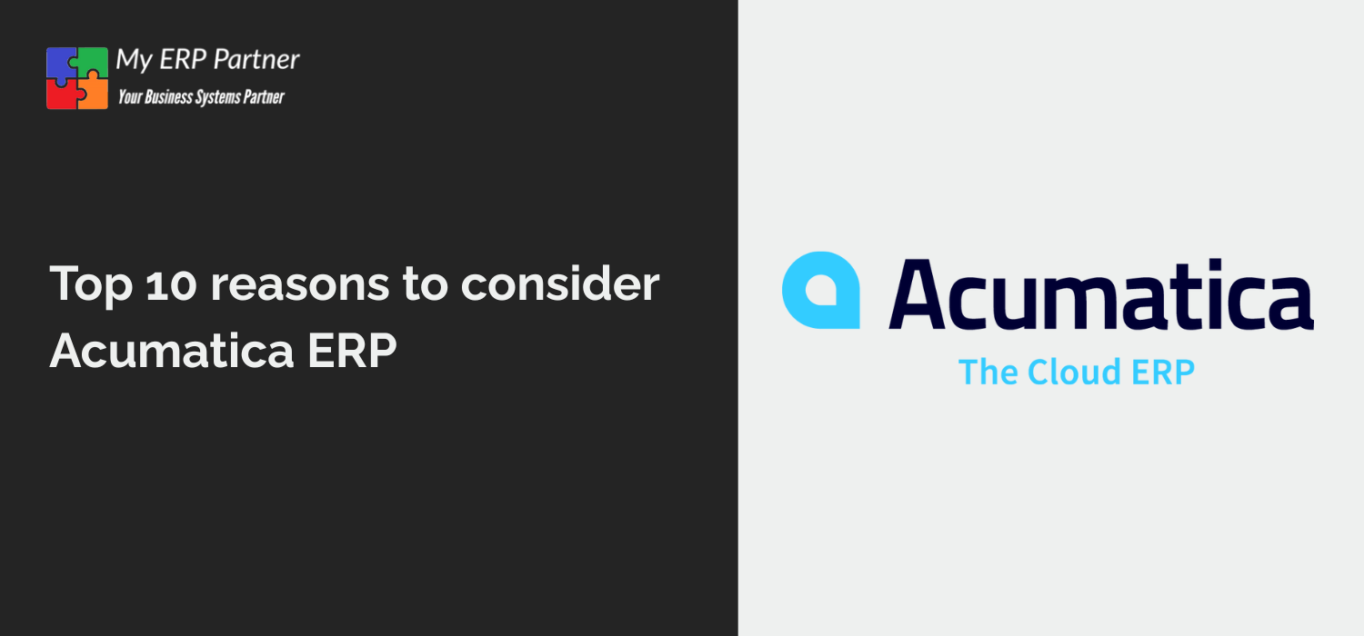 Top 10 reasons to consider Acumatica ERP